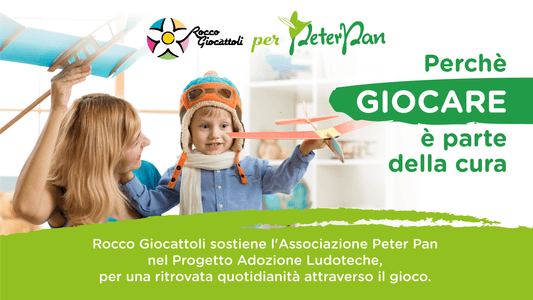Rocco Giocattoli al fianco della Onlus Peter Pan